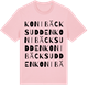 Pink Cotton t-shirt med Konibäcksudden ordlek t-shirt
