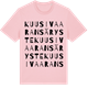 Pink Cotton t-shirt med Kuusivaaransäryste ordlek t-shirt