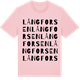 Pink Cotton t-shirt med Långforsen ordlek t-shirt