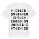 White t-shirt med Miergenisvuobmegiehtje ordlek t-shirt