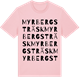 Pink Cotton t-shirt med Myrbergsträsk ordlek t-shirt