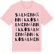 Pink Cotton t-shirt med Salmenmännikkö ordlek t-shirt