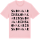 Pink Cotton t-shirt med Skomakaren ordlek t-shirt