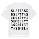 White t-shirt med Slättåsen ordlek t-shirt