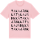 Pink Cotton t-shirt med Takajänkkä ordlek t-shirt