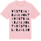 Pink Cotton t-shirt med Västra Kirjaluokta ordlek t-shirt