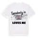 Någon i Bordeaux älskar mig t-shirt