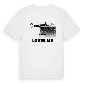 Någon i Gironde älskar mig t-shirt – ekologisk bomull t-shirt från Pinshirt