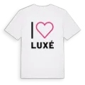 Jag älskar Luxé t-shirt stort tryck