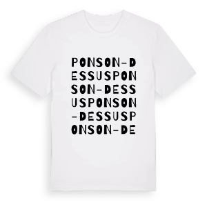 Ponson-Dessus ordlek t-shirt – ekologisk bomull t-shirt från Pinshirt