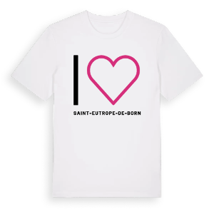 Jag älskar Saint-Eutrope-de-Born t-shirt stort tryck – ekologisk bomull t-shirt från Pinshirt