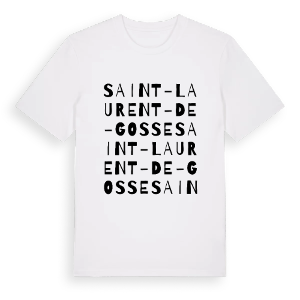 Saint-Laurent-de-Gosse ordlek t-shirt – ekologisk bomull t-shirt från Pinshirt