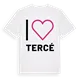 Jag älskar Tercé t-shirt stort tryck