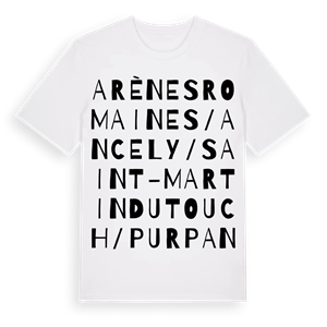 Arènes Romaines / Ancely / Saint-Martin du Touch / Purpan ordlek t-shirt – ekologisk bomull t-shirt från Pinshirt