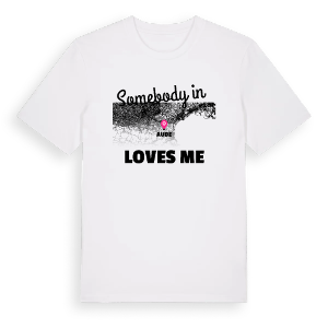 Någon i Aude älskar mig t-shirt – ekologisk bomull t-shirt från Pinshirt