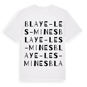 Blaye-les-Mines ordlek t-shirt – ekologisk bomull t-shirt från Pinshirt