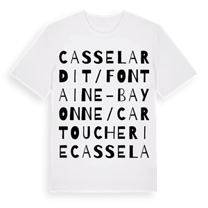 Casselardit / Fontaine-Bayonne / Cartoucherie ordlek t-shirt – ekologisk bomull t-shirt från Pinshirt