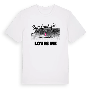 Någon i Hautes-Pyrénées älskar mig t-shirt – ekologisk bomull t-shirt från Pinshirt