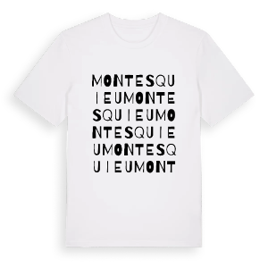 Montesquieu ordlek t-shirt – ekologisk bomull t-shirt från Pinshirt