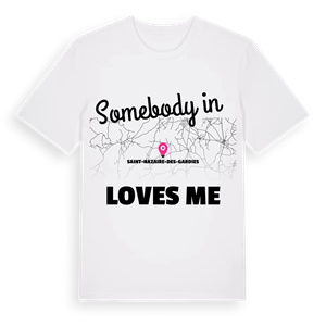 Någon i Saint-Nazaire-des-Gardies älskar mig t-shirt – ekologisk bomull t-shirt från Pinshirt