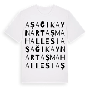 Aşağıkaynartaş Mahallesi ordlek t-shirt – ekologisk bomull t-shirt från Pinshirt