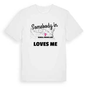 Någon i Babalı Mahallesi älskar mig t-shirt – ekologisk bomull t-shirt från Pinshirt