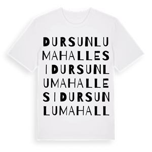 Dursunlu Mahallesi ordlek t-shirt – ekologisk bomull t-shirt från Pinshirt