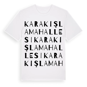 Karakışla Mahallesi ordlek t-shirt – ekologisk bomull t-shirt från Pinshirt
