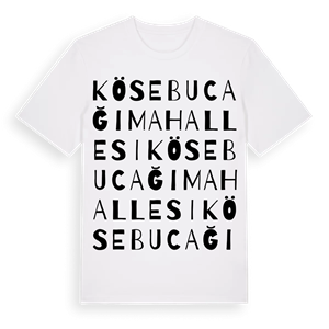 Kösebucağı Mahallesi ordlek t-shirt – ekologisk bomull t-shirt från Pinshirt