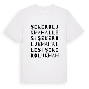 Şekeroluk Mahallesi ordlek t-shirt – ekologisk bomull t-shirt från Pinshirt