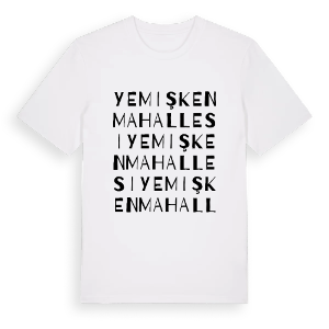 Yemişken Mahallesi ordlek t-shirt – ekologisk bomull t-shirt från Pinshirt