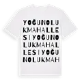 Yoğunoluk Mahallesi ordlek t-shirt
