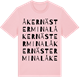 Pink Cotton t-shirt med Åkernäs terminal ordlek t-shirt