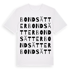 Bondsätter ordlek t-shirt – ekologisk bomull t-shirt från Pinshirt