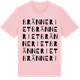 Pink Cotton t-shirt med Bränneriet ordlek t-shirt