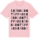 Pink Cotton t-shirt med Bränningtäppan ordlek t-shirt