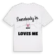 Någon i Ekeby älskar mig t-shirt