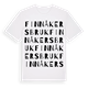 White t-shirt med Finnåkers bruk ordlek t-shirt
