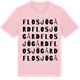 Pink Cotton t-shirt med Flosjögård ordlek t-shirt