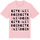 Pink Cotton t-shirt med Getrikeängen ordlek t-shirt