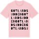 Pink Cotton t-shirt med Gotlandsudden ordlek t-shirt