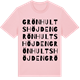 Pink Cotton t-shirt med Grönhultshöjden ordlek t-shirt