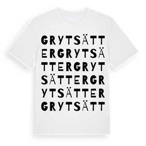 Grytsätter ordlek t-shirt – ekologisk bomull t-shirt från Pinshirt