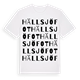 White t-shirt med Hällsjöfot ordlek t-shirt