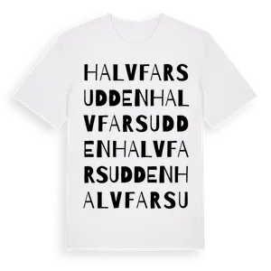 Halvfarsudden ordlek t-shirt – ekologisk bomull t-shirt från Pinshirt
