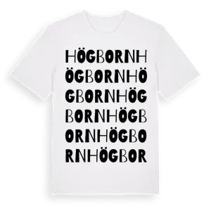 Högborn ordlek t-shirt – ekologisk bomull t-shirt från Pinshirt