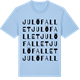 Blue Soul t-shirt med Julöfallet ordlek t-shirt