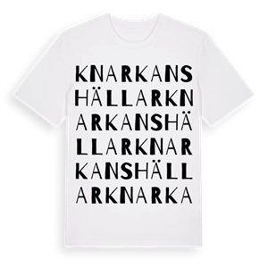 Knarkans hällar ordlek t-shirt – ekologisk bomull t-shirt från Pinshirt