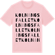 Pink Cotton t-shirt med Kolningsfallet ordlek t-shirt