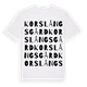 White t-shirt med Korslångsgård ordlek t-shirt